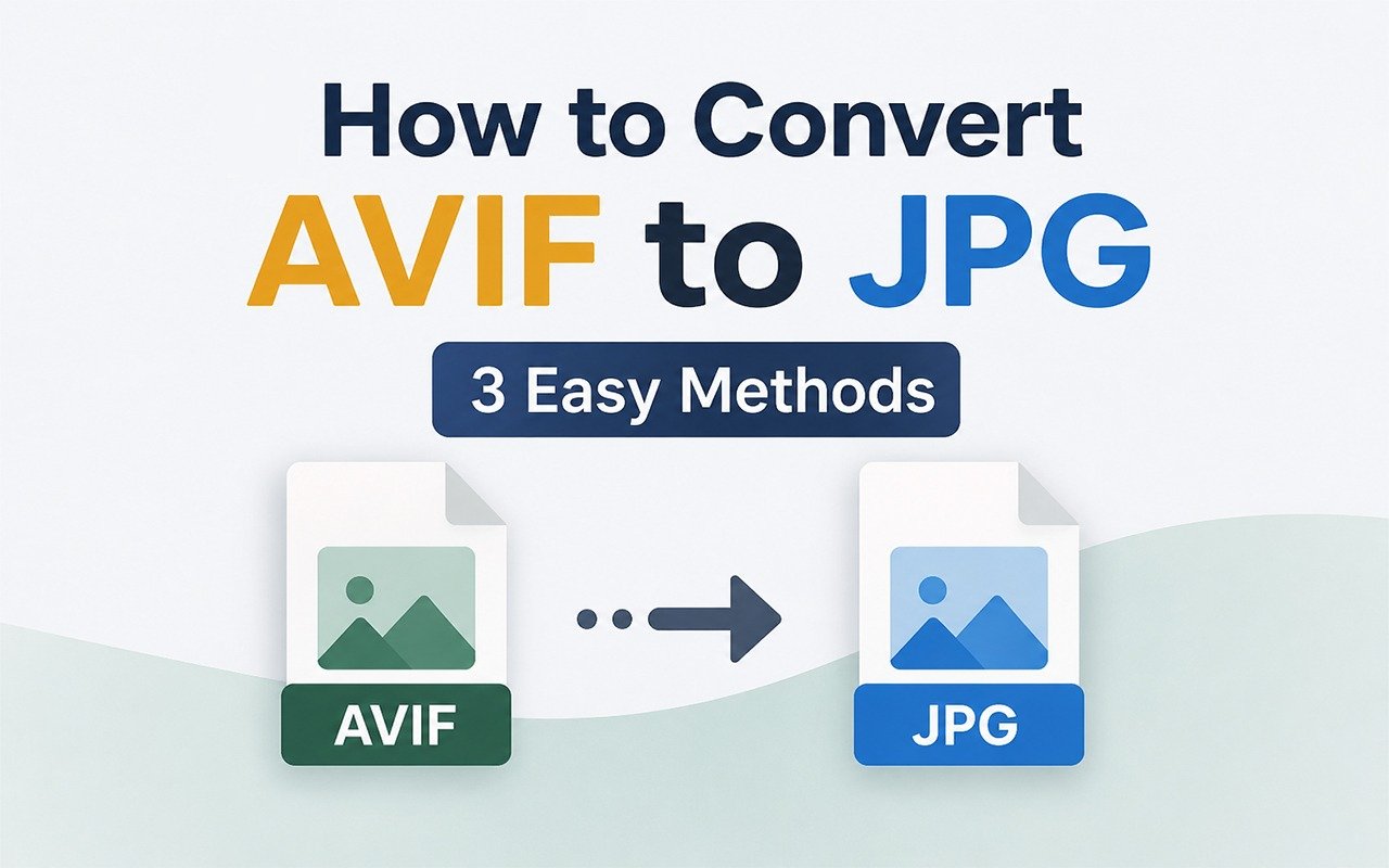 How to Convert AVIF to JPG (3 Easy Methods)