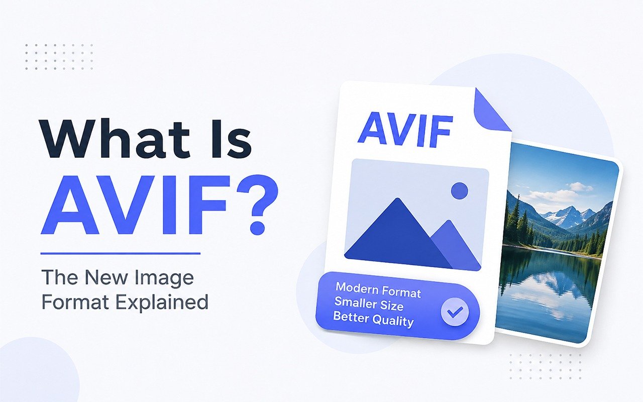 What Is AVIF? The New Image Format Explained